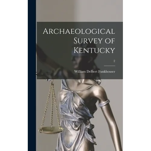 Archaeological Survey of Kentucky; 2 - Hardcover