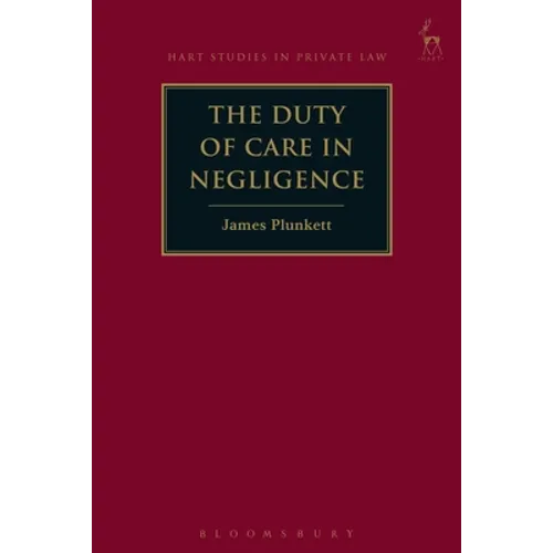 The Duty of Care in Negligence - Paperback