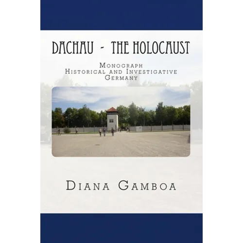 DACHAU - The Holocaust - Paperback