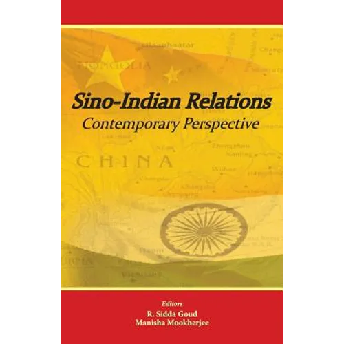 Sino-Indian Relations: Contemporary Perspective - Paperback