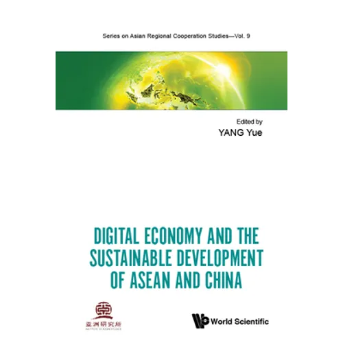 Digital Economy & the Sustainable Develop of ASEAN & Chn - Hardcover