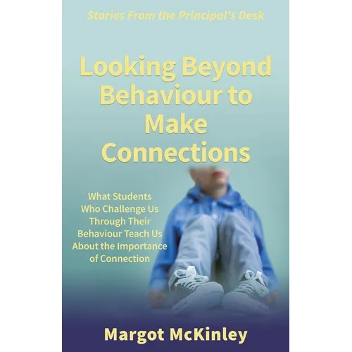 Looking Beyond Behaviour to Make Connections - Paperback