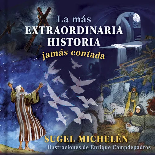 La Más Extraordinaria Historia Jamás Contada - Hardcover