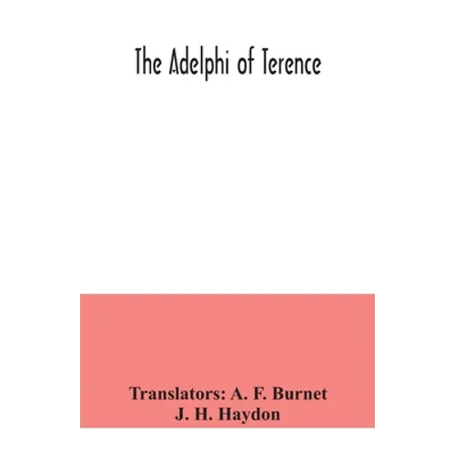 The Adelphi of Terence - Paperback