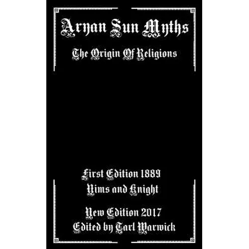 Aryan Sun Myths: The Origin of Religions - Paperback
