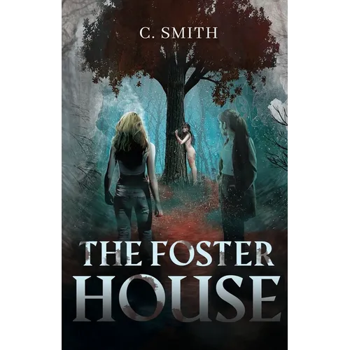 The Foster House: A Paranormal Thriller Novella (Revised Edition) - Paperback