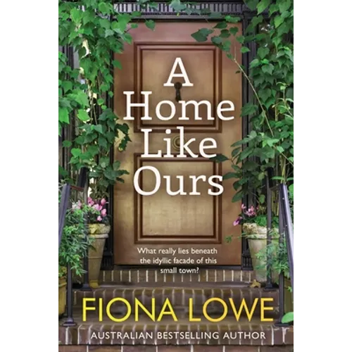 A Home Like Ours: Can three very different women save a town? - Paperback