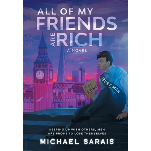 All Of My Friends Are Rich - Hardcover