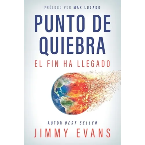 Punto De Quiebra: El Fin Ha Llegado - Paperback