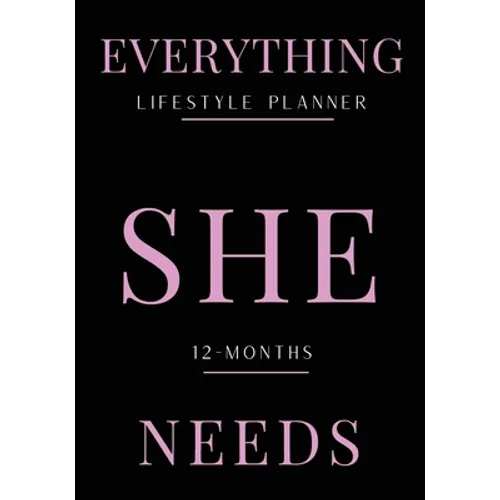 Everything She Needs Lifestyle Planner - Paperback