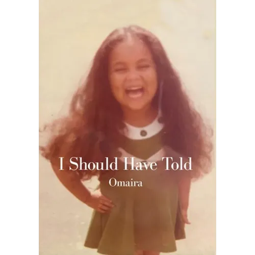 I Should Have Told - Hardcover