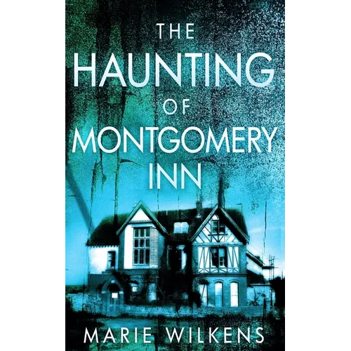 The Haunting of Montgomery Inn - Paperback