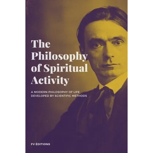 The Philosophy of Spiritual Activity - Paperback