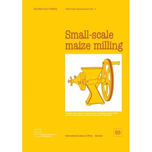 Small-scale maize milling (Technology Series. Technical Memorandum No.7) - Paperback