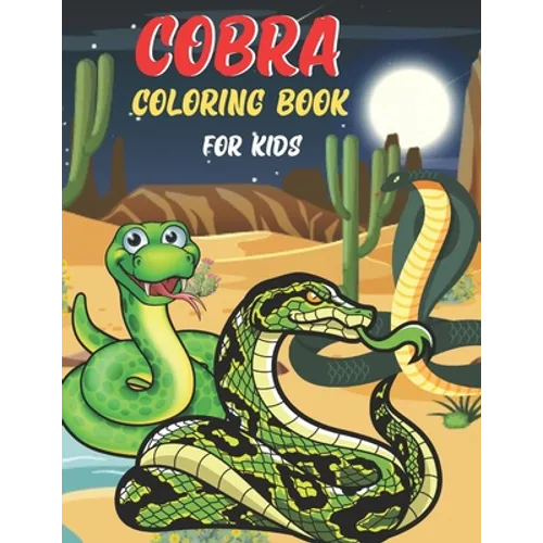 Cobra Coloring Book For Kids: Cobra Coloring Book for Kids . 35 Cobra design All Kids - Paperback