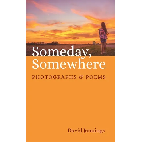 Someday, Somewhere - Hardcover