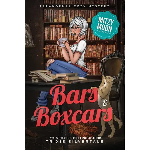 Bars and Boxcars: Paranormal Cozy Mystery - Paperback
