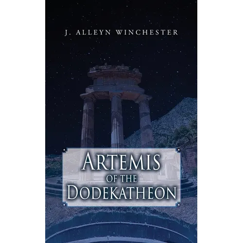 Artemis of the Dodekatheon - Paperback