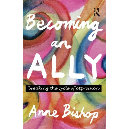 Becoming an Ally: Breaking the Cycle of Oppression - Paperback