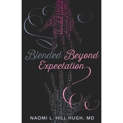Blended Beyond Expectation - Paperback