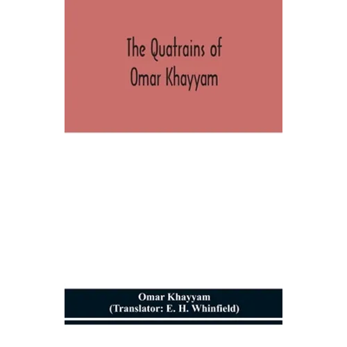 The Quatrains Of Omar Khayyam - Hardcover