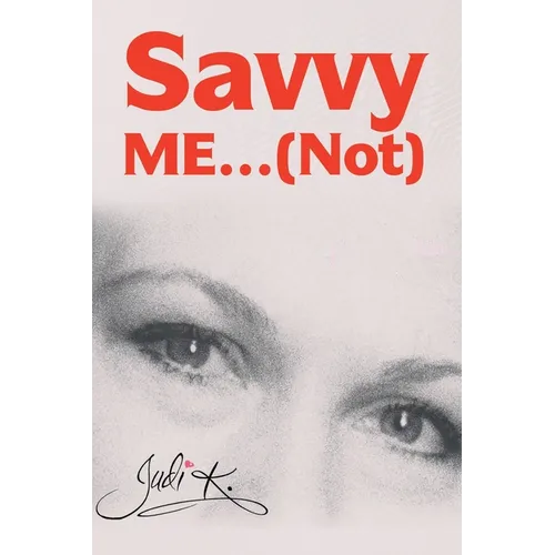 Savvy Me...(Not) - Paperback