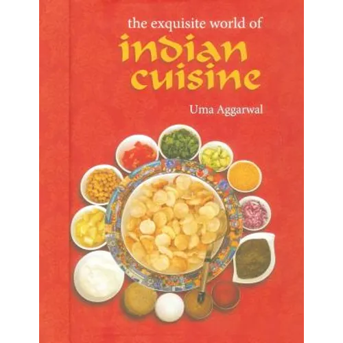 The Exquisite World of Indian Cuisine - Paperback