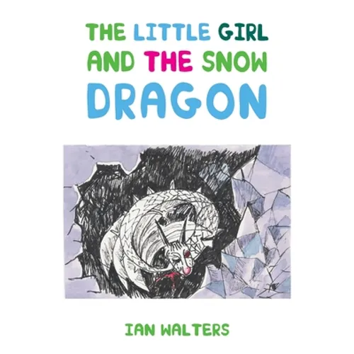 The Little Girl and the Snow Dragon - Paperback