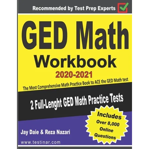 GED Math Workbook 2020-2021: The Most Comprehensive Math Practice Book to ACE the GED Math test - Paperback