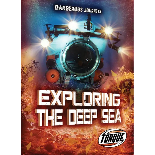 Exploring the Deep Sea - Library Binding