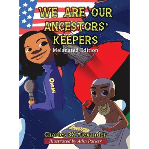 We Are Our Ancestors' Keepers - Hardcover