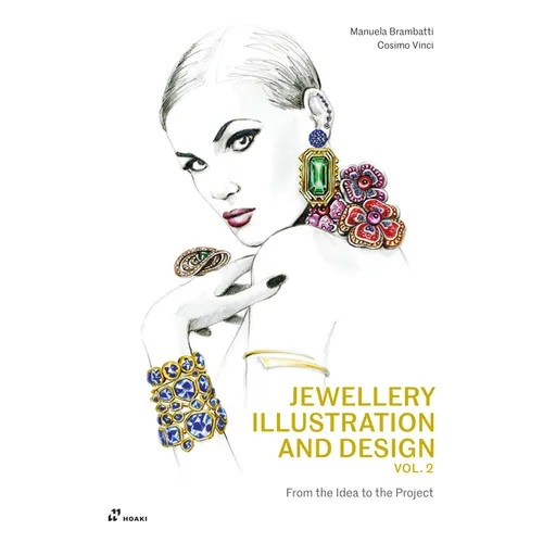 Jewellery Illustration and Design, Vol.2: From the Idea to the Project - Paperback