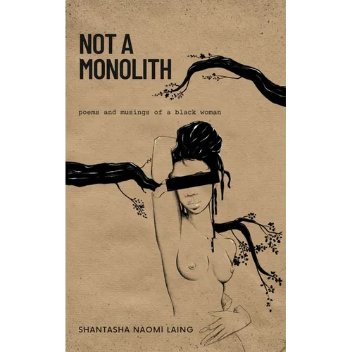 Not A Monolith poems and musings of a black woman - Paperback