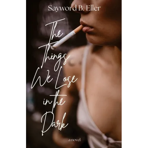 The Things We Lose in the Dark - Paperback