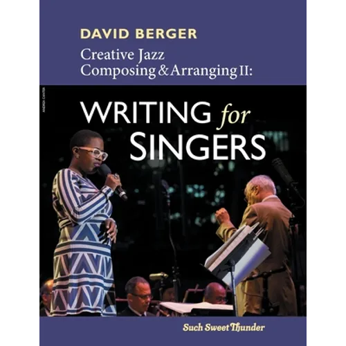 Creative Jazz Composing and Arranging II: Writing for Singers - Paperback