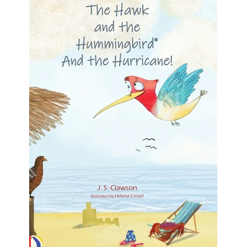 The Hawk and the Hummingbird(R) And the Hurricane! - Hardcover
