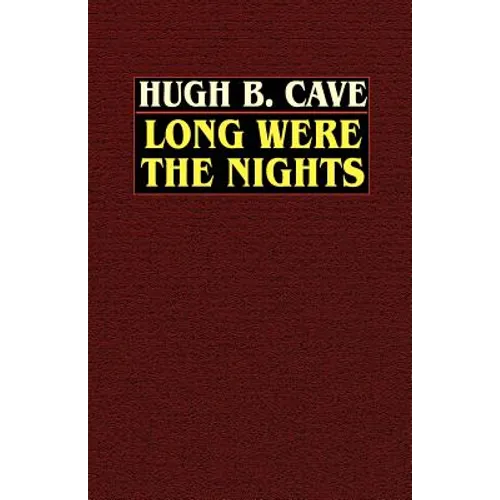 Long Were the Nights: The Saga of PT Squadron X in the Solomons - Paperback
