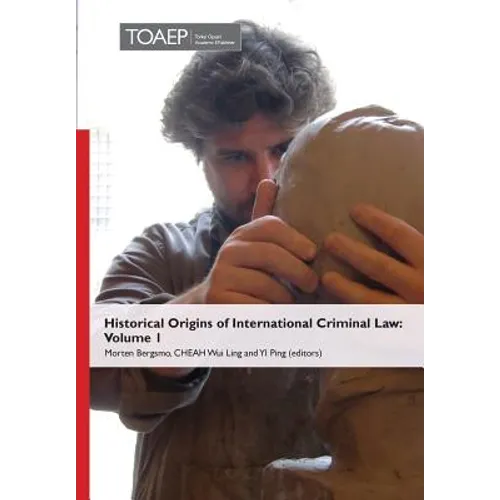 Historical Origins of International Criminal Law: Volume 1 - Hardcover