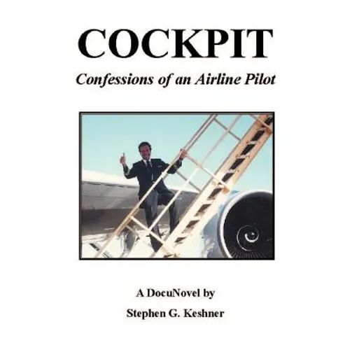Cockpit Confessions of an Airline Pilot - Paperback