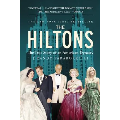 The Hiltons: The True Story of an American Dynasty - Hardcover