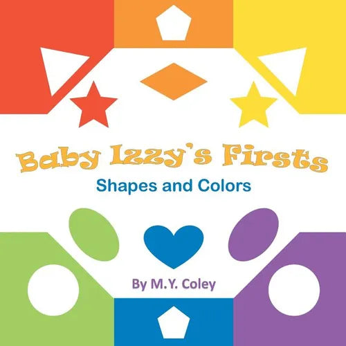 Baby Izzy's Firsts: Shapes and Colors - Paperback