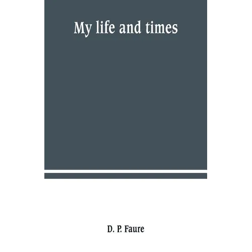 My life and times - Paperback