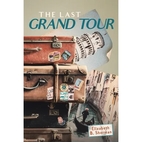 The Last Grand Tour - Paperback