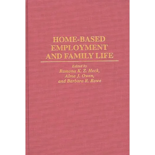 Home-Based Employment and Family Life - Hardcover