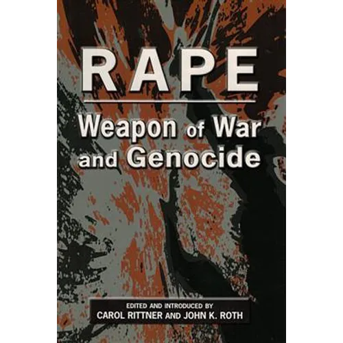 Rape: Weapon of War and Genocide - Paperback