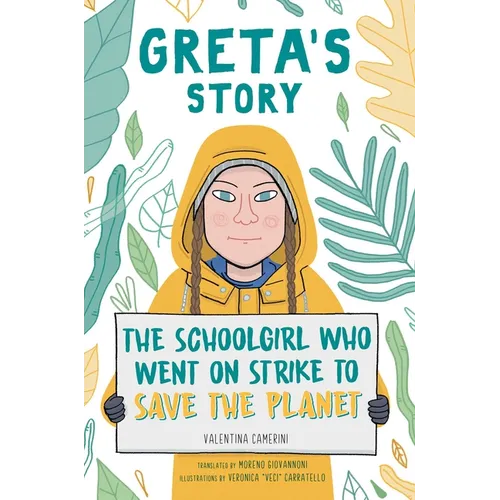 Greta's Story: The Schoolgirl Who Went on Strike to Save the Planet - Hardcover