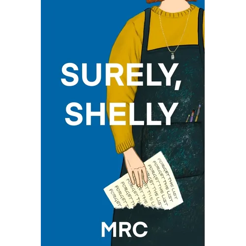 Surely, Shelly - Paperback