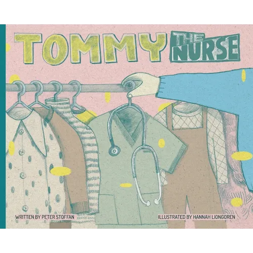 Tommy the Nurse - Hardcover