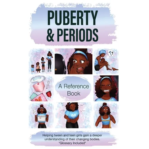 Puberty & Periods: A Resource for Pre-Teen and Teenage Girls - Paperback