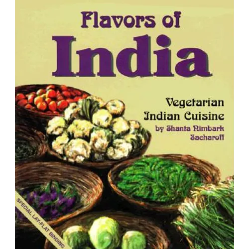 Flavors of India: Vegetarian Indian Cuisine - Paperback